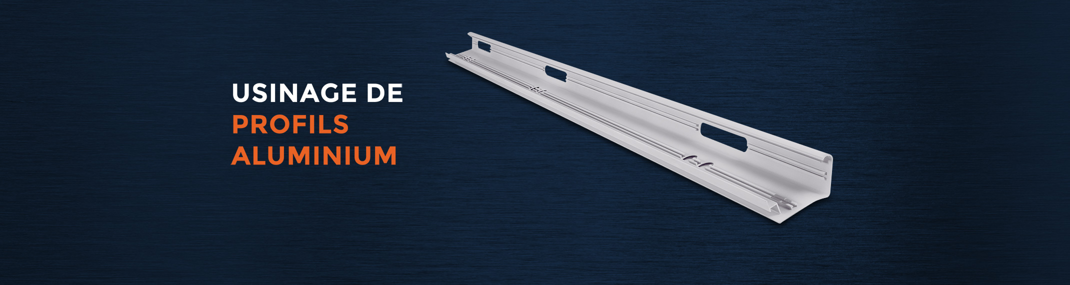 Usinage de profils aluminium